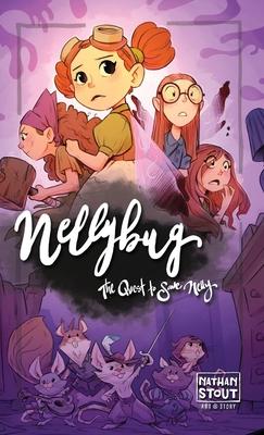 Nellybug: The Quest to Save Nelly