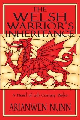 The Welsh Warrior's Inheritance: Welsh Warrior Book 2