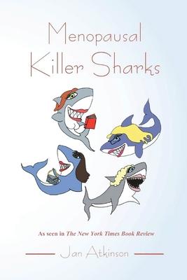 Menopausal Killer Sharks