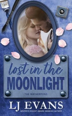 Lost in the Moonlight: A small-town, romantic suspense