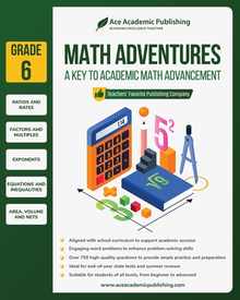Math Adventures - Grade 6: A Key to Academic Math Advancement