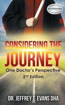 Considering the Journey: One Doctor's Perspective-2nd Edition