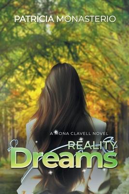 Reality Dreams: A Mona Clavell Novel