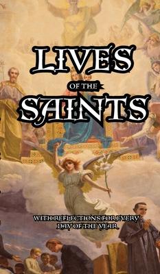 Lives of the Saints: Reflections for Every day of the Year