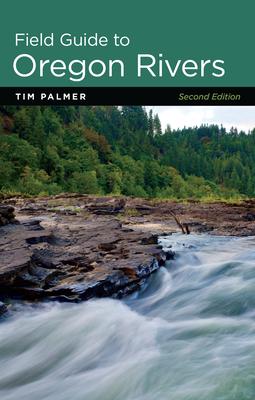 Field Guide to Oregon Rivers