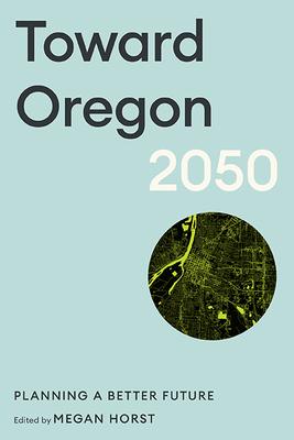 Toward Oregon 2050: Planning a Better Future