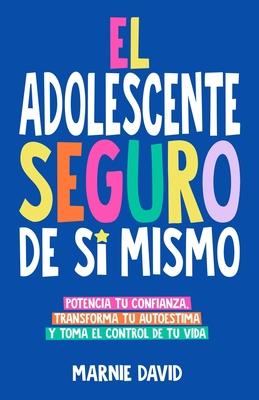 El Adolescente Seguro De S Mismo