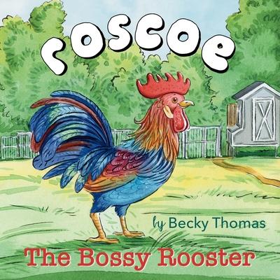 Roscoe the Bossy Rooster Subscription