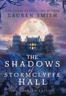 The Shadows of Stormclyffe Hall: The Haunted Edition