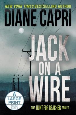 Jack on a Wire Large Print Edition: The Hunt for Jack Reacher Series