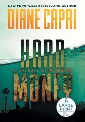 Hard Money Large Print Hardcover Edition: A Michael Flint Novel