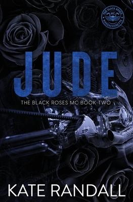 Jude: The Black Roses MC, Book Two Subscription