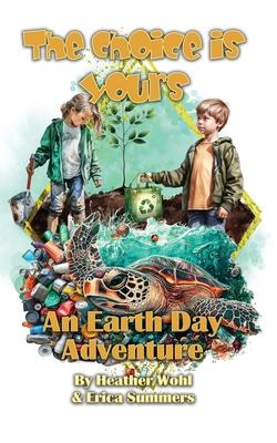 An Earth Day Adventure: The Choice is Yours - Book Six Subscription