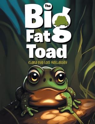 The Big Fat Toad