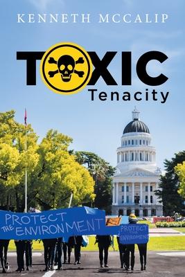 Toxic Tenacity