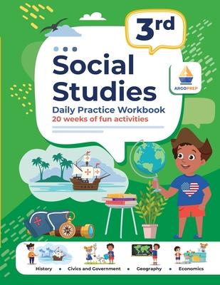 3rd Grade Social Studies: Daily Practice Workbook 20 Weeks of Fun Activities History Civic and Government Geography Economics + Video Explanatio