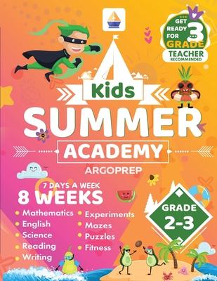 Kids Summer Academy by ArgoPrep - Grades 2-3: 8 Weeks of Math, Reading, Science, Logic, and Fitness Online Access Included Prevent Summer Learning Los