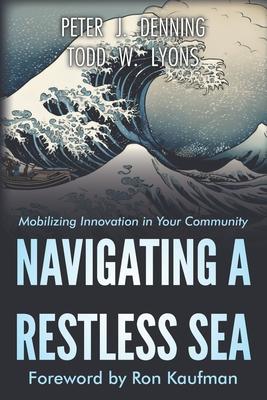 Navigating a Restless Sea: Mobilizing Innovation Adoption in Your Community