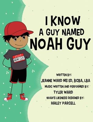 I Know a Guy Named Noah Guy