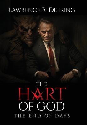 The Hart of God, The End of Days