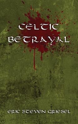 Celtic Betrayal