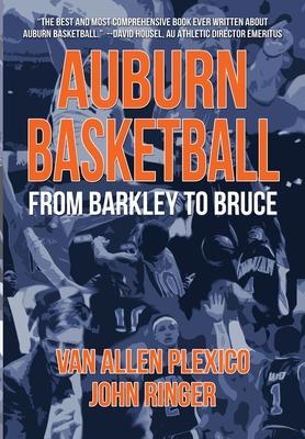 Auburn Basketball From Barkley to Bruce