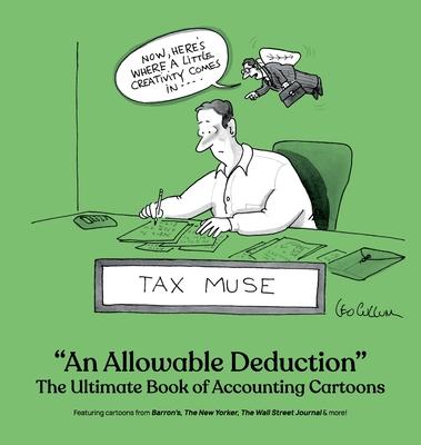 An Allowable Deduction: Book of Accounting Cartoons