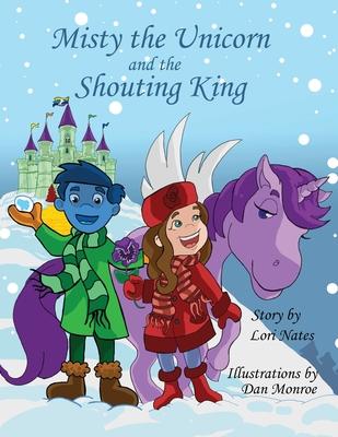 Misty the Unicorn and the Shouting King