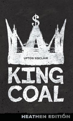 King Coal (Heathen Edition)