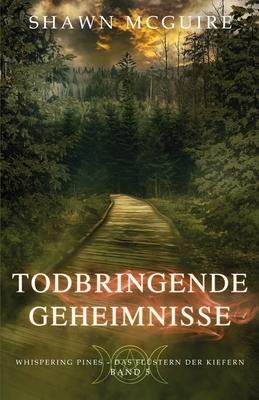 Todbringende Geheimnisse: Whispering Pines - Das Flstern der Kiefern Band 5 Subscription