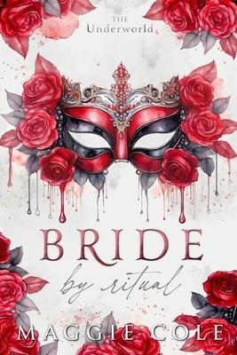 Bride By Ritual: An Secret Society Mafia Fake Marriage Subscription