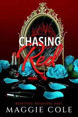 Chasing Red: A Stalker. A Therapist. A Morally Gray Romance Subscription