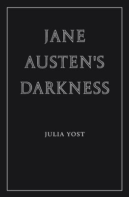 Jane Austen's Darkness