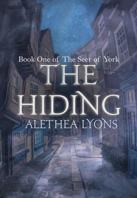 The Hiding: (Book One of The Seer of York)