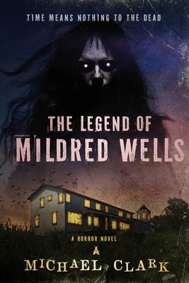 The Legend of Mildred Wells