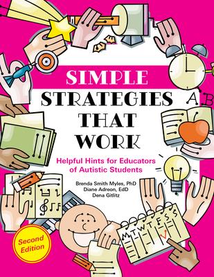 Simple Strategies That Work: Helpful Hints for Educators of Autistic Students Subscription
