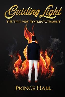 Guiding Light: The True Way To Empowerment