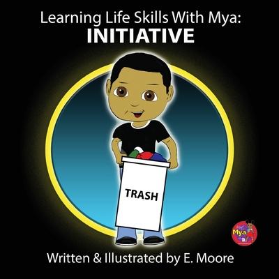 Learning Life Skills with Mya: Initiative