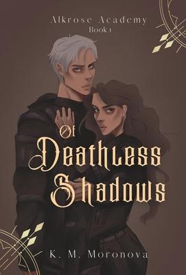 Of Deathless Shadows