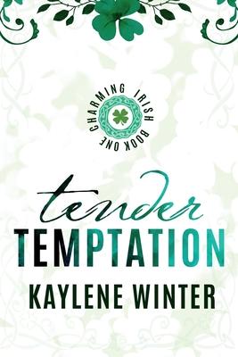 Tender Temptation: Cillian & Ivy