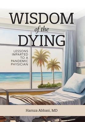 Wisdom of the Dying