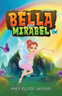 Bella and Mirabel: Messages of Delight between an Earth Spirit and her Human Sister