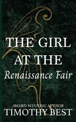 The Girl at the Renaissance Fair: A Magical Love Story