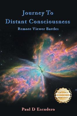 Journey To Distant Consciousness Remote Viewer Battles