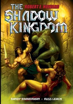 Russ Leach's The Shadow Kingdom: The Graphic Novel