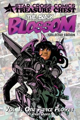 The Black Blossom: Vol 1. One Fierce Flower