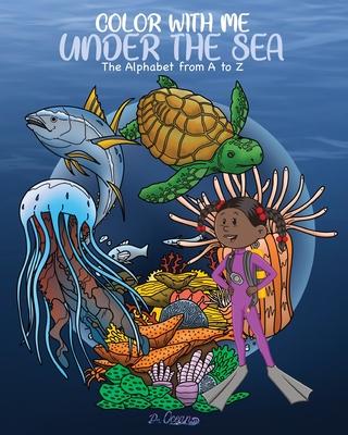 Color With Me Under the Sea: The Alphabet from A to Z