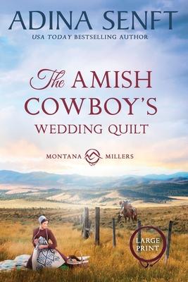 The Amish Cowboy's Wedding Quilt (Large Print) Subscription