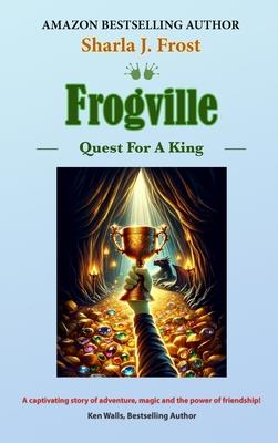 Frogville: Quest For A King