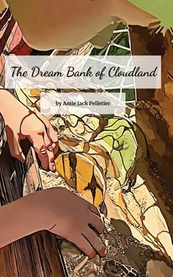 The Dream Bank of Cloudland